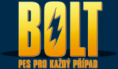 BOLT - Pes pro každý případ